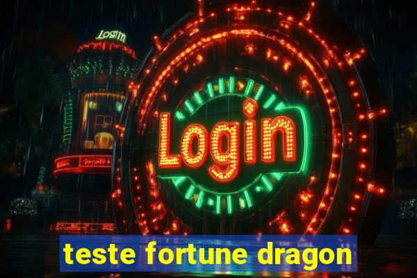 teste fortune dragon